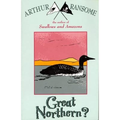 Great Northern? - Swallows And Amazons - Arthur Ransome