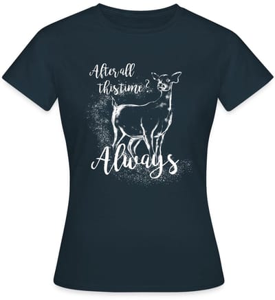 Harry Potter After All This Time Always T-Shirt Dames