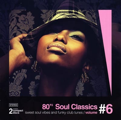 Various Artists - 80's Soul Classics Volume #6 - Sweet Soul Vibes And Funky Club Tunes (2 CD)
