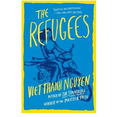 The Refugees - Viet Thanh Nguyen