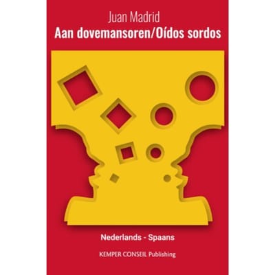 Aan Dovemansoren - Oidos Sordos - Tweetalig - Juan Madrid