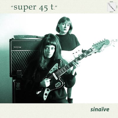 Sinaïve - Super 45 t. (LP)