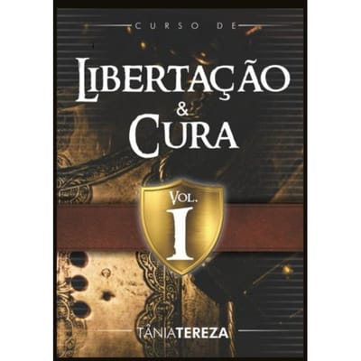 Curso De Libertação E Cura - Tânia Tereza Medeiros de Carval