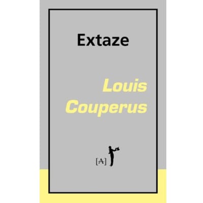 Extaze - Louis Couperus