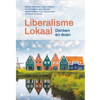 Liberalisme Lokaal - Teldersstichting Geschriften - Martijn Bolkestein