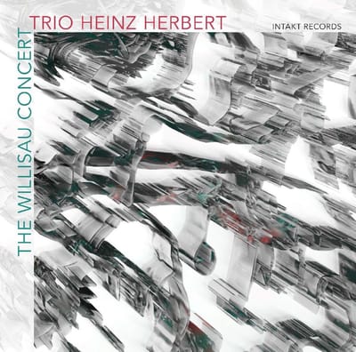 Trio Heinz Herbert - The Willisau Concert (CD)
