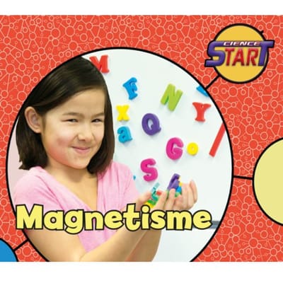 Magnetisme - Science Start - Abbie Dunne