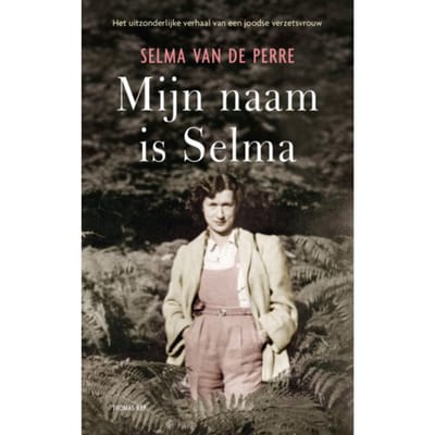 Mijn Naam Is Selma - Selma van de Perre