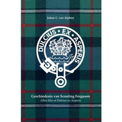Geschiedenis Van Scouting Ferguson - Johan C. Van Alphen