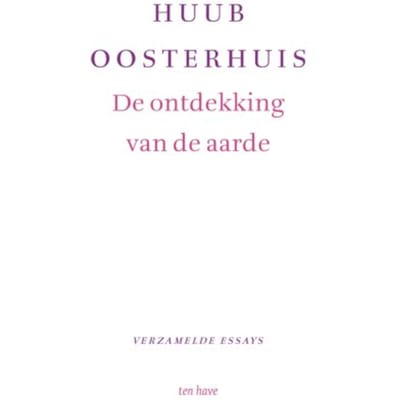 De Ontdekking Van De Aarde - Huub Oosterhuis