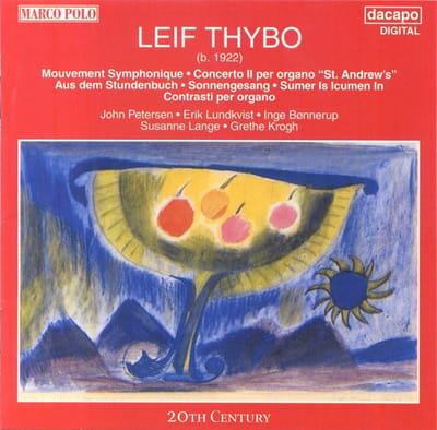 John Petersen, Susanne Lange, Erik Lundkvist - Thybo: Mouvement Symphonique | Concerto Il per Oragno (CD)