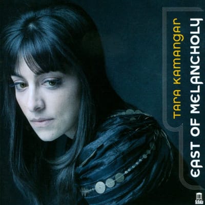 Tara Kamangar - East Of Melancholy (CD)