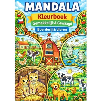 Mandala Kleurboek ( Gemakkelijk & Gewaagd ) Boerderij & Dieren. - H. Mourits