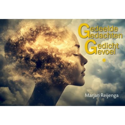 Gedeelde Gedachten, Gedicht Gevoel - Marjan Reijenga