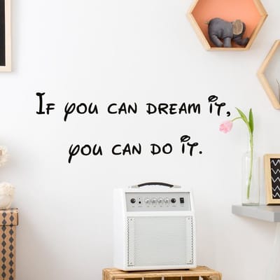 Muursticker If you can dream it, you can do it.