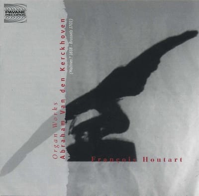 François Houtart - Kerckhoven: Organ Works (CD)
