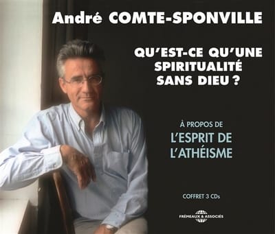 André Comte-Sponville - Qu Est-Ce Qu Une Spiritualite Sans (3 CD)
