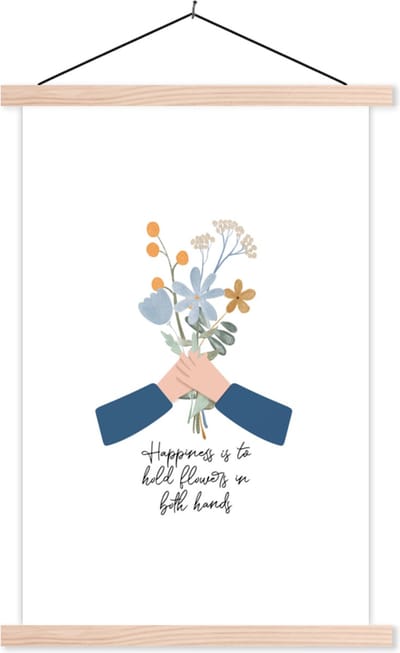 Posterhanger incl. Poster 40x60 cm - Schoolplaat - Quotes - Spreuken - Happiness is to hold flowers in both hands - Textielposter - Blanke latten
