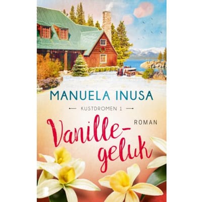 Vanillegeluk - Kustdromen - Manuela Inusa