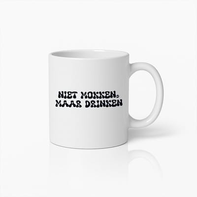 Grappige Mok Met Nederlandse Tekst "Niet Mokken, Maar Drinken" – Humoristische Keramische Koffiebeker