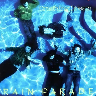 Rain Parade - Crashing Dream Revisited (2 LP) (Deluxe Edition) (RSD 2025)