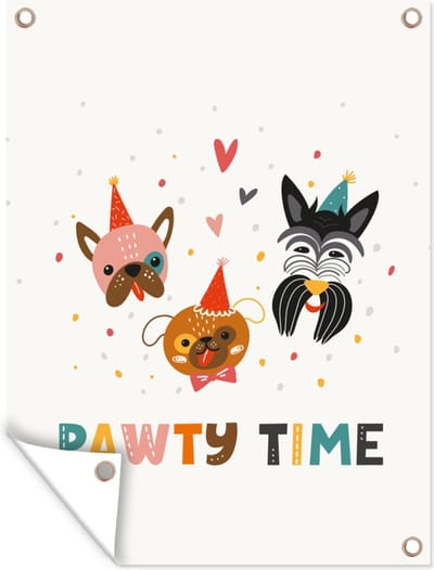 Muurdecoratie buiten Quotes - Honden - Feest - Pawty time - Spreuken - 120x160 cm - Tuindoek