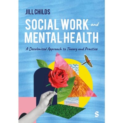 Social Work And Mental Health - Jill Childs