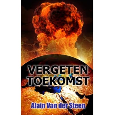 Vergeten Toekomst - Alain Van der Steen