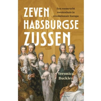 Zeven Habsburgse Zussen - Veronica Buckley