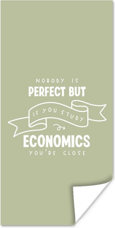 Poster Economics - Quote - Studenten - Economie - 80x160 cm