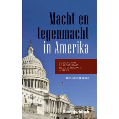Macht En Tegenmacht In Amerika - Eric Janse de Jonge