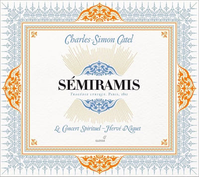 Le Concert Spirituel, Hervé Niquet - Sémiramis (Tragédie Lyrique. Paris, 1802) (2 CD)