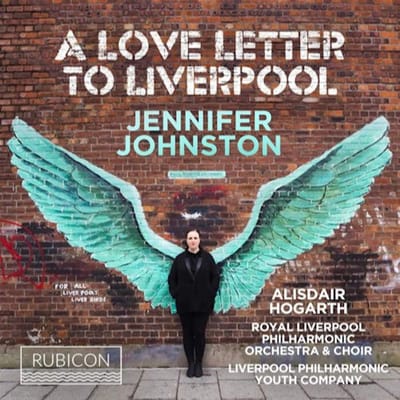 Alisdair Hogarth, Royal Liverpool Philharmonic Orchestra & Royal Liverpool Philharmonic Choir, Liverpool Philharmonic Youth Choir - Jennifer Johnston: A Love Letter To Liverpool (CD)