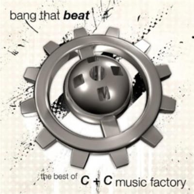 Bang That Beat "the Best Of" - C + C Music Factory