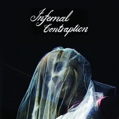 Infernal Contraption - Cellophane Bride/Infernal Contraption