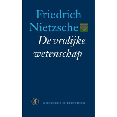De Vrolijke Wetenschap - Nietzsche-Bibliotheek - Friedrich Nietzsche