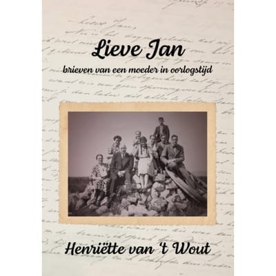 Lieve Jan - Henriëtte van 't Wout