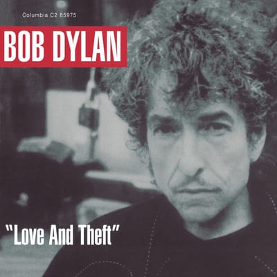 Love And Theft - Bob Dylan