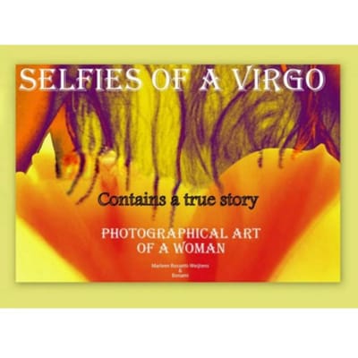 Selfies Of A Virgo - Marleen Rossetti
