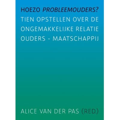 Hoezo Probleemouders?