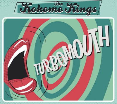 The Kokomo Kings - Turbomouth (CD)