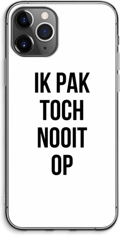 Case Company® - Hoesje geschikt voor iPhone 11 Pro Max hoesje - Ik pak nooit op - Soft Cover Telefoonhoesje - Bescherming aan alle Kanten en Schermrand