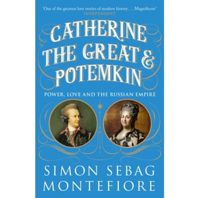 Catherine The Great And Potemkin - Simon Sebag Montefiore
