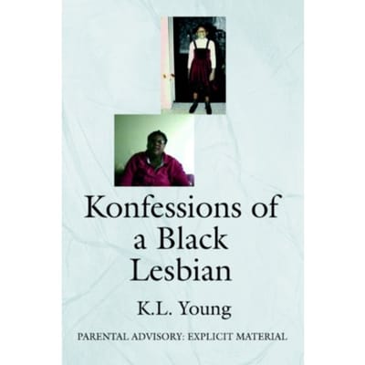 Konfessions Of A Black Lesbian - K L Young