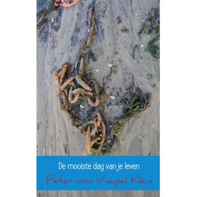 De Mooiste Dag Van Je Leven - Peter von Vaupel Klein