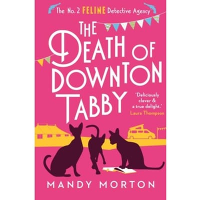 The Death Of Downton Tabby - The No. 2 Feline Detective Agency - Mandy Morton