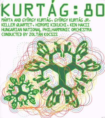 Keller Quartet, Hiromi Kikuchi, Ken Hakii, Hungarian National Philharmonic Orchestra, Zoltán Kocsis - Kurtág: 80 (CD)