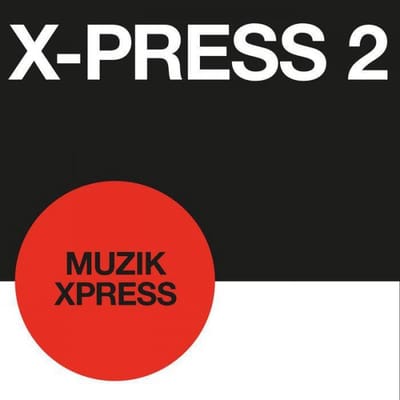 Muzik X-Press / London X-Press - X -press 2