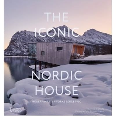The Iconic Nordic House - Iconic House Series - Dominic Bradbury