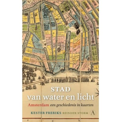 Stad Van Water En Licht - Kester Freriks